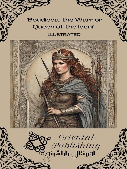 Title details for Boudicca, the Warrior Queen of the Iceni by Oriental Publishing - Available